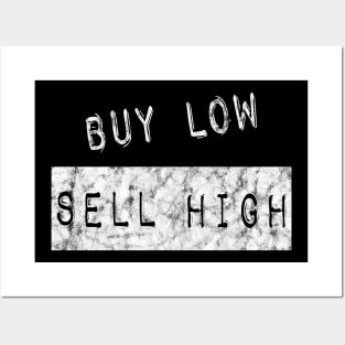 Buy Low Sell High Posters and Art